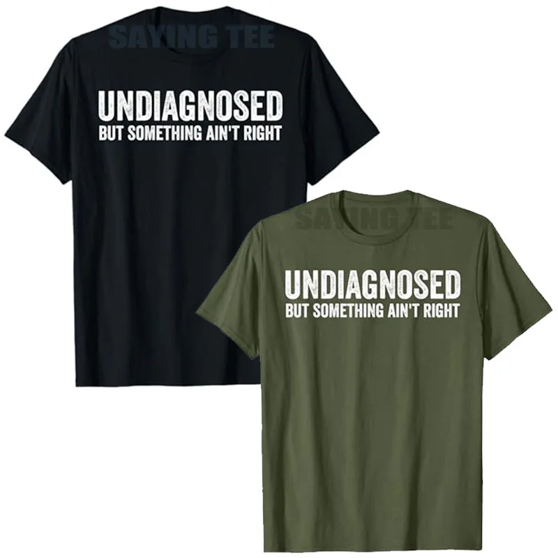Undiagnosed Funny Graphic T-Shirt